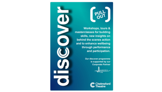Chelmsford Theatre May to aug Discover Pull Out